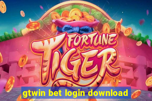 gtwin bet login download